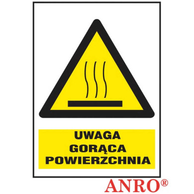 ZNAK BEZPIECZEŃSTWA ANRO UWAGA GORĄCA POWIERZCHNIA FOLIA SAMOPRZYLEPNA ZNAK Z NADRUKIEM FOTOLUMINESCENCYJNYM