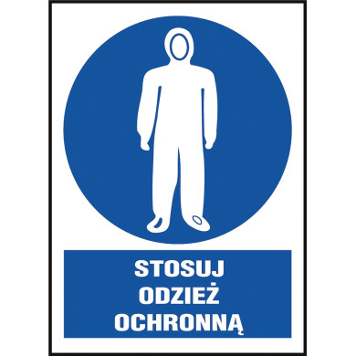 ZNAK BHP STOSUJ ODZIEŻ OCHRONNĄ FOLIA SAMOPRZYLEPNA PCV 200X300 MM ZGODNY Z NORMĄ