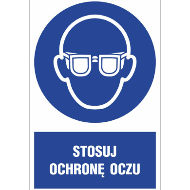 ZNAK BHP STOSUJ OCHRONĘ OCZU FOLIA SAMOPRZYLEPNA PCV 200X300 MM ZGODNY Z NORMĄ