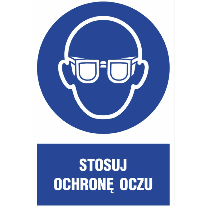 ZNAK BHP STOSUJ OCHRONĘ OCZU FOLIA SAMOPRZYLEPNA PCV 200X300 MM ZGODNY Z NORMĄ