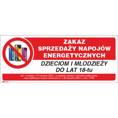 ZNAK „ZAKAZ SPRZEDAŻY NAPOJÓW ENERGETYCZNYCH” 100x250 MM – PCV / FOLIA SAMOPRZYLEPNA
