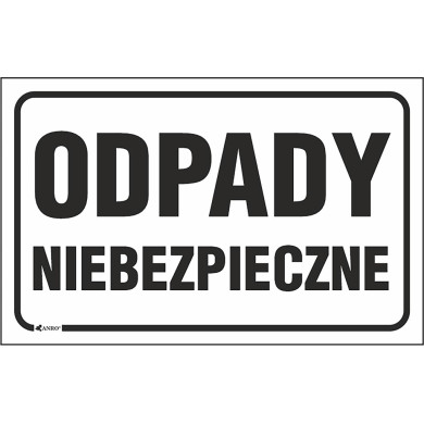 TABLICA „ODPADY NIEBEZPIECZNE” – 250x400 MM – PŁYTA PCV 3 MM